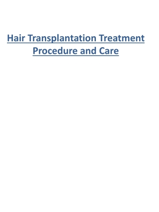 Hair Transplantation Treatment Procedure and Care