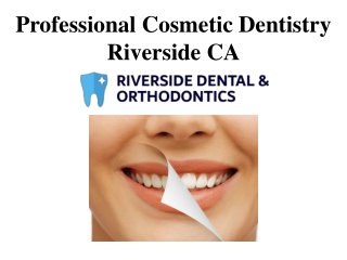 Professional Cosmetic Dentistry Riverside CA