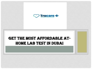 Get the Most Affordable At-Home Lab Test in Dubai
