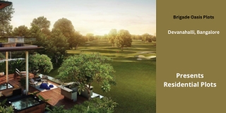 Brigade Oasis Plots Devanahalli Bangalore- E-Brochure