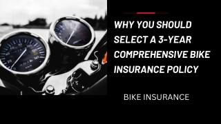 Why You Should Select a 3-Year Comprehensive Bike Insurance Policy