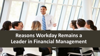 Reasons Workday Remains a Leader in Financial Management
