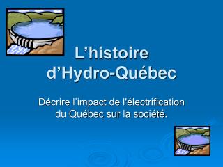 L’histoire d’Hydro-Québec
