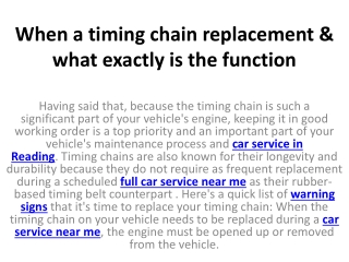 When a timing chain replacement & what exactly is the function