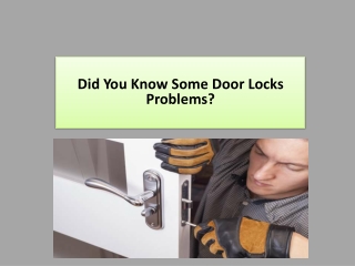 Did You Know Some Door Locks Problems?