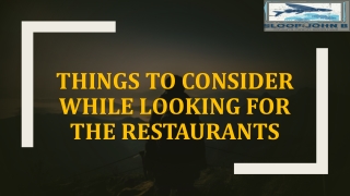 Things to Consider While Looking For the Restaurants