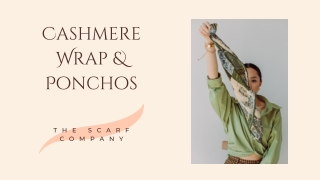 Premium Quality Cashmere Wrap & Ponchos are Meant for All Seasons