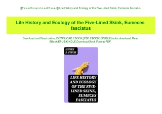 [[F.r.e.e D.o.w.n.l.o.a.d R.e.a.d]] Life History and Ecology of the Five-Lined Skink  Eumeces fasciatus (READ PDF EBOOK)