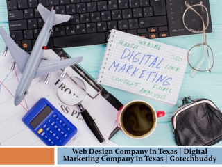 Web Design Company in Texas | Digital Marketing Company in Texas | Gotechbuddy