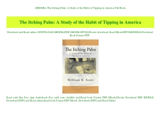 (EBOOK The Itching Palm A Study of the Habit of Tipping in America Full Book