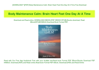 [DOWNLOAD^^][PDF] Body Maintenance Calm Brain Heart Feet One Day At A Time Free Download