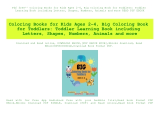 Pdf free^^ Coloring Books for Kids Ages 2-4  Big Coloring Book for Toddlers Toddler Learning Book including Letters  Sha