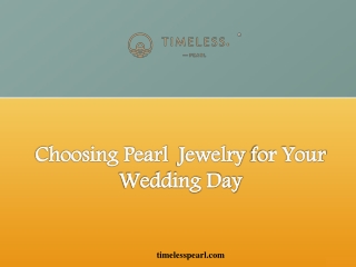 Choosing Pearl  Jewelry for Your Wedding Day