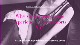 Why should you choose experienced Asian models NY