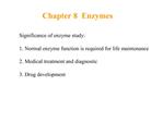 Chapter 8 Enzymes
