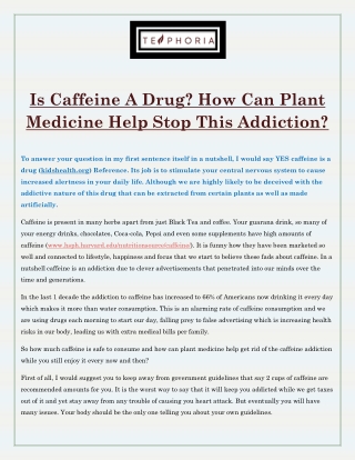 Is Caffeine A Drug How Can Plant Medicine Help Stop This Addiction