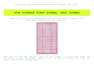 Read Online LOVE YOURSELF FIRST JOURNAL SELF JOURNAL {read online}