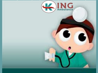 Avail King Ambulance Service in Delhi – Desired Location