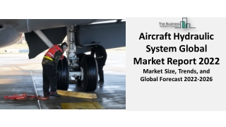 Aircraft Hydraulic System Market 2022 - Growth, Demand, And Forecasts 2031