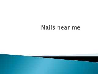 Nails near me