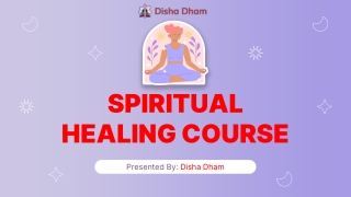 Disha Dham offers spiritual healing course is the guidance of Guru Maa