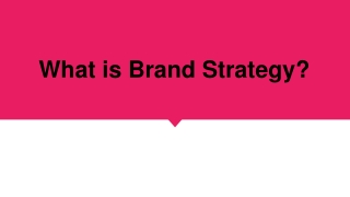 What is Brand Strategy?