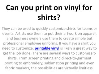 Can you print on vinyl for shirts