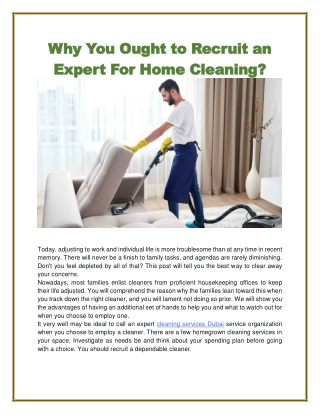 Why You Ought to Recruit an Expert For Home Cleaning