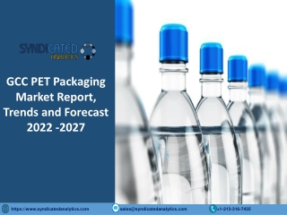 GCC PET Packaging Market Size PDF 2022-2027 Syndicated Analytics