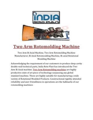 Two Arm Rotomolding Machine