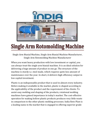 Single Arm Biaxial Machine