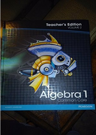 Pearson Algebra 1 Common Core Vol 2 Teacher s Edition