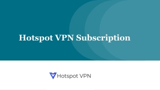 Hotspot VPN Subscription - Hotspot VPN