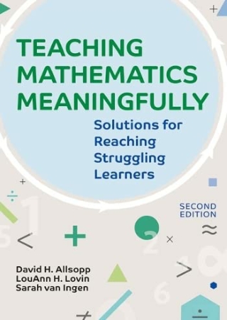 Teaching Mathematics Meaningfully 2e Solutions for Reaching Struggling