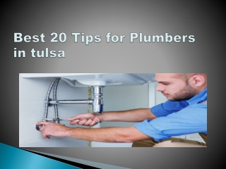 Best 20 Tips for Plumbers in Tulsa