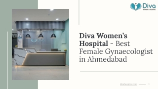 Diva Women’s Hospital - Best Female Gynaecologist in Ahmedabad
