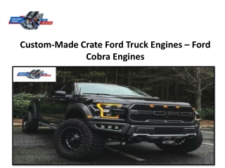 Custom-Made Crate Ford Truck Engines – Ford Cobra Engines