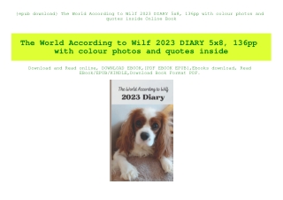 {epub download} The World According to Wilf 2023 DIARY 5x8  136pp with colour photos and quotes inside Online Book
