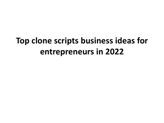 Top clone scripts business ideas for entrepreneurs in 2022