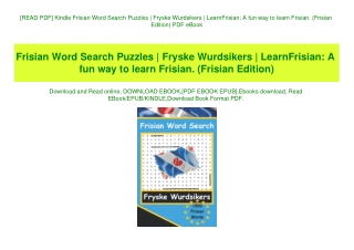 [READ PDF] Kindle Frisian Word Search Puzzles  Fryske Wurdsikers  LearnFrisian A fun way to learn Frisian. (Frisian Edit