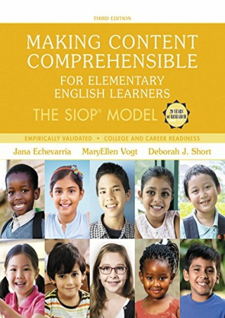 Making Content Comprehensible for Elementary English Learners The SIOP Model