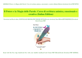 [BOOK] Il Potere e la Magia delle Parole Corso di scrittura animica  emozionale e creativa (Italian Edition) download eb