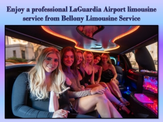 Enjoy a professional LaGuardia Airport limousine service from Bellony Limousine Service