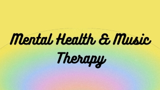 Mental Health & Music Therapy
