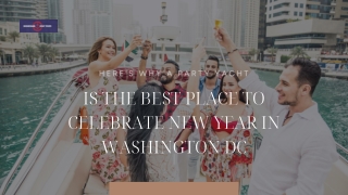 Here's Why a Party Yacht Is the Best Place to Celebrate New Year in Washington DC