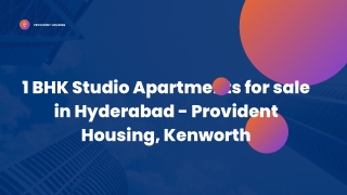 1 bhk studio apartment in hyderabad,Provident Housing