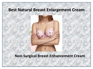 Best Natural Breast Enlargement Cream