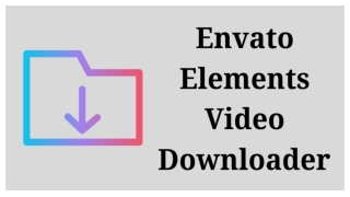 Envato Elements Video Downloader