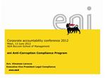 Corporate accountability conference 2012 Milan, 13 June 2012 SDA Bocconi School of Management eni Anti-Corruption Comp