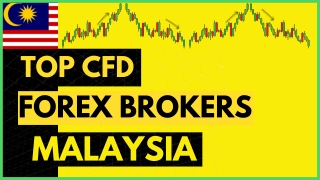 Top CFD Forex Brokers In Malaysia